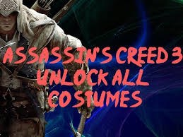 I tried your table with my assassin's creed 3 1.06 but for me when. Assassin S Creed 3 How To Unlock All Costumes Youtube