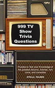 Your local tv guide is an ideal way to make sure you don't miss your favorite shows. 999 Tv Show Trivia Questions Puzzles To Test Your Knowledge Of The Greatest Sitcoms Dramas Rom Coms And Comedies Tv Trivia Book 3 English Edition Ebook Palmer Stella Amazon Com Mx Tienda Kindle