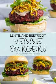 Lentil And Beetroot Veggie Burgers Veggie Burger Beetroot Recipes Lentil Burger Recipe Easy
