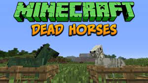 Minecraft Dead Horses Tutorial Youtube