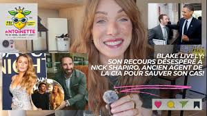 Blake Lively, son recours désespéré à Nick Shapiro, ancien agent de la CIA  pour sauver son cas!