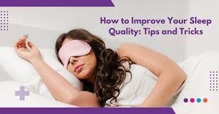 How to Improve Your Sleep Quality