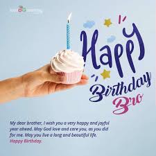 Happy birthday to you my lovely brother. 100 Best Unique Birthday Wishes For Brother