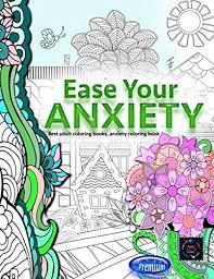 37+ anxiety coloring pages for printing and coloring. Amazon Com Happy Arts Premium Pages Ease Your Anxiety Best Adult Coloring Books Anxiety Coloring Book Coloring For Adults Fantasy Architecture Animals Food Nature Coloring Book And Much Much More 9798632966153 Arts Happy