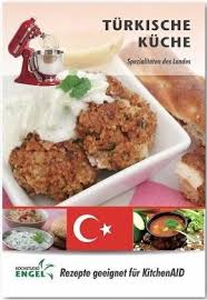 Bereite dein rezept jetzt mit eat smarter zu! Turkische Kuche Rezepte Geeignet Fur Kitchenaid Von Marion Mohrlein Yilmaz Portofrei Bei Bucher De Bestellen