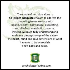 The Study Of Nutrition Alone Is No Longer Adequate Enough To Address The Compelling Issues We Face With Health Wei Psychology Emotional Healing Mind Body Soul