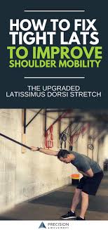 3 Tweaks For The Best Latissimus Dorsi Stretch Latissimus Dorsi Yoga Stretches Calisthenics