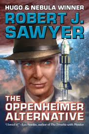 Science Fiction Writer Robert J. Sawyer: THE OPPENHEIMER ALTERNATIVE Index