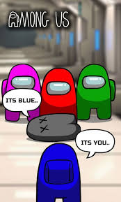 Among Us Memes It S Blue In 2020