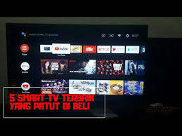 Check spelling or type a new query. 5 Smart Tv Terbaik Yang Patut Dibeli Youtube