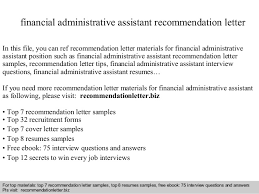 Take a look at our executive administrative assistant resume sample to know what an ideal. Financial Administrative Assistant Recommendation Letter