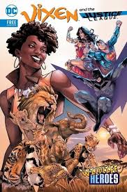 Vixen is a superheroine from dc comics and also the first black dc heroine. Vixen And The Justice League Wildlife Heroes Issue Nn Dc Comics
