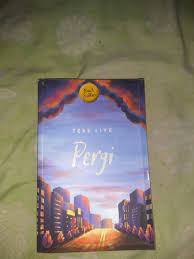 Get notified when pergi ~ tere liye is updated. Resensi Novel Tere Liye Pergi Penggambar