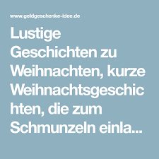 Weiterführende tipps und geschichen als. Lustige Geschichten Zu Weihnachten Kurze Weihnachtsgeschichten Die Zum Schmunzel Kurze Weihnachtsgeschichte Lustige Weihnachtsgeschichte Weihnachtsgeschichte