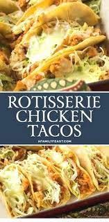 Easy Rotisserie Chicken Tacos Recipe Rotisserie Chicken Tacos Rotisserie Chicken Recipes Weeknight Meals