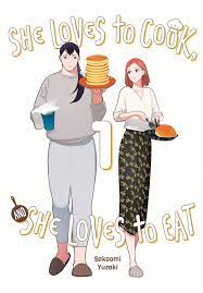 She Loves to Cook, and She Loves to Eat, Vol. 1 Manga eBook by Sakaomi  Yuzaki - EPUB Book | Rakuten Kobo United Kingdom