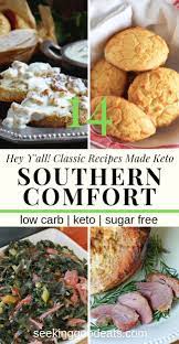 Y All Are Gonna Love This Here Are 14 Of Your Favorite Southern Comfort Food Recipes Made Keto And Classic Food Comfort Food Southern Healthy Southern Recipes
