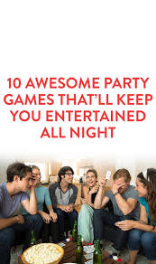 Most importantly, before you go choosing which party games to play, think about a few of these points below: The 10 Most Hilarious Party Games For Adults Just In Time For The Holidays Dinner Party Games Funny Party Games Fun Party Games