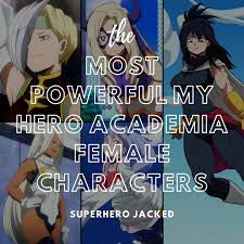 Most Powerful Female My Hero Academia Characters – Superhero Jacked