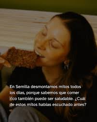 🍎 Rompiendo mitos, abrazando la verdad 🌱 En Semilla, sabemos que comer  saludable no tiene por qué ser complicado, aburrido o costoso. ¡Es cuestión  de elegir bien y disfrutar de cada bocado!