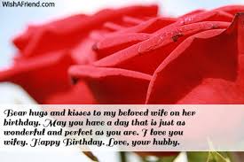 Consider purchasing her fun and a cute shirt, an elegant bracelet, or something she can use throughout the year such as a funny coffee mug. Birthday Wishes For Wife Page 4