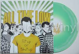 If You Were A Movie This Would Be Your Soundtrack Vinyl All Time Low Put Up Or Shut Up Vinyl Lp Soldoutvinyl All Time Low All About Time Shut Up