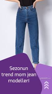 Mom Jean Nedir Sezonun Trend Mom Jean Modelleri Ve Fiyatlari Jean Moda Trendler