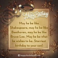 Every son quotes his father, in words and in deeds. 30 Happy Birthday Wishes For Friend S Son With Images Friend S Son Is Like Your Son