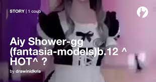 Aiy Shower-gg (fantasia-models)b.12 ^HOT^ 👑 - Coub