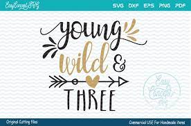 Check spelling or type a new query. Young Wild And Three By Easyconceptsvg Thehungryjpeg Com