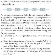 Solved A System Consist Of 5 Identical Components Connected Chegg Com