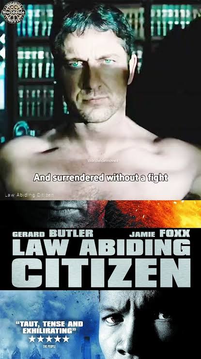 Law Abiding Citizen (2009) is an American action-thriller directed by F.  Gary Gray, starring Gerard Butler and Jamie Foxx. The film follows Clyde  Shelton (Butler), a brilliant family man whose wife ...