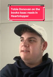 Tobie Donovan sobre los libros que lee Isaac en Heartstopper
