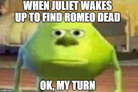 First performed around 1596, romeo and juliet has been adapted as a ballet, an opera, the musical west side story, and a dozen films. Romeo And Juliet Memes Gifs Imgflip Romeo And Juliet Memes Romeo And Juliet Romeo And Juliet Quotes