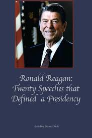 Ronald Reagan: Twenty Speeches that Defined a Presidency: Nickle, Michael:  9781449907990: Amazon.com: Books