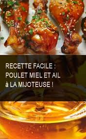 Recette Facile Poulet Miel Et Ail A La Mijoteuse Miel Ail Recette Poulet Facile Repasrapideete Tasty Dishes Garlic Chicken Honey Garlic