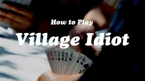 Although the basic structure of the game generally remains constant, there are regional variations to the game's original rules. Village Idiot Card Game Rules And How To Play Hobbylark