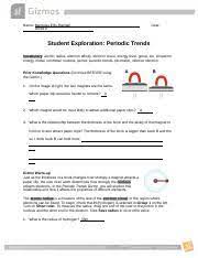 Maybe you would like to learn more about one of these? Periodic Trends Gizmo Questions Name Marquise Ellis Randall Date Student Exploration Periodic Trends Vocabulary Atomic Radius Electron Affinity Course Hero