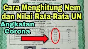 Berdasarkan aturan terbaru, berikut cara melihat letak nilai. Cara Menghitung Nem Dan Nilai Rata Rata Un Youtube