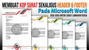 Cara Membuat Kop Surat Sekaligus Header Dan Footer Pada Ms Word Di 2020 Surat