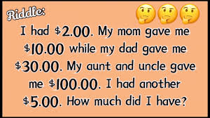 My aunt and uncle and grandma gave me 100.00. I Had 3 00 My Mom Gave Me 10 00 Riddle The Millennial Mirror