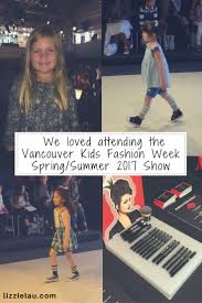 See more ideas about kids' fashion, kids fashion, kids wear. Vancouver Kids Fashion Week Spring Summer 2017
