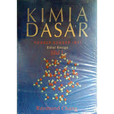 K i m i a dasar i dosen : Download Buku Kimia Dasar Jilid 1 Raymond Chang Pdf Info Terkait Buku