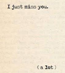 120 Best Missing You Quotes Sayings Images Pictures I Just Miss You Be Yourself Quotes Just Missing You