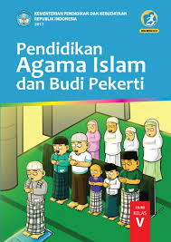 Rangkuman materi soal dan kunci jawaban pendidikan agama islam dan budi pekerti kelas 3 halaman 168. Pendidikan Agama Islam Dan Budi Pekerti Sd Mi Kelas V Kurikulum 2013 Edisi Revisi 2017 Buku Sekolah Elektronik Bse