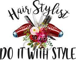 Hairstylist Do It With Style Download Default Title Hair Stylist Tumbler Designs Hair Salon Quotes