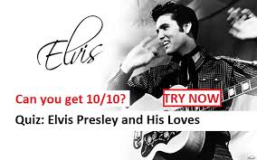 Click here to answer this trivia question on quiz club! Trivia Elvis Presley And His Loves Classic Rock Music News
