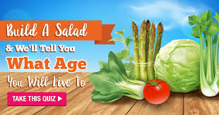 From tricky riddles to u.s. Build A Salad We Ll Tell You What Age You Will Live To