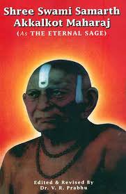 Dedicated to the 'swaroop sampradaya' initiated by akkalkot niwasi shree swami samarth, the incarnation of lord dattatreya himself. Shree Swami Samarth Akkalkot Maharaj As The Eternal Sage