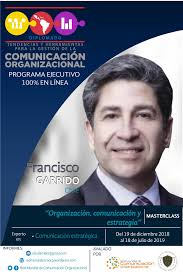 Entrevista al Dr. Francisco Javier Garrido, profesor para el Diplomado  Internacional VIRTUAL en Dirección de Comunicación Organizacional